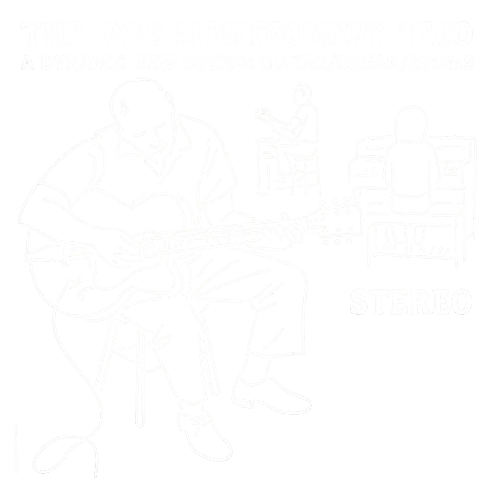 A Dynamic New Sound by The Wes Montgomery Trio