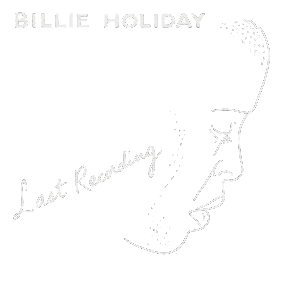 Last Recording by Billie Holiday